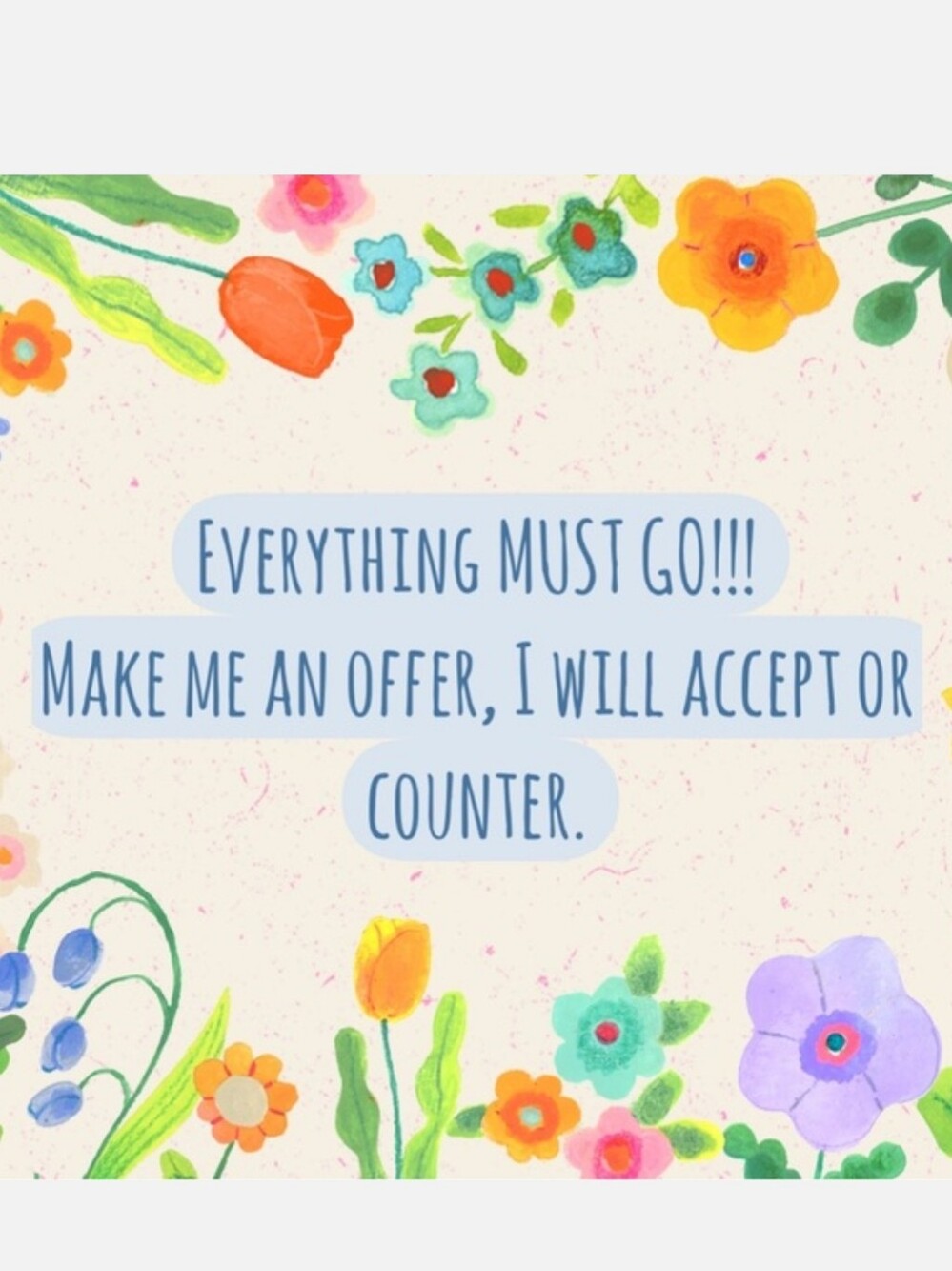 Floral Everything Must Go Graphic Print - Multicolor
